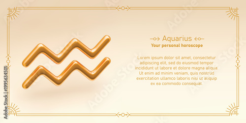 Aquarius horoscope prediction. Monthly astrology forecast. 3D realistic golden zodiac sign, line frame and text about Aquarius. Mystical vector design of yearly horoscope.