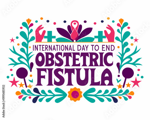International Day to End Obstetric Fistula Vector Illustration Isolated on White Background, Global Health Awareness