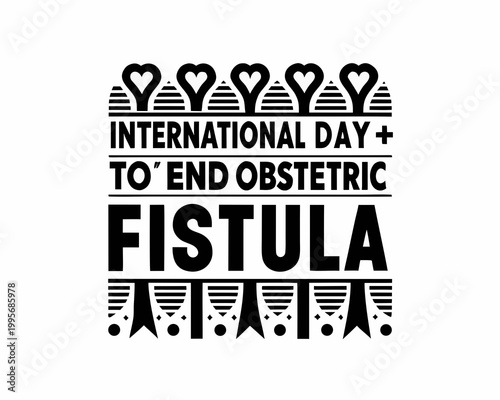 International Day to End Obstetric Fistula Vector Art, Maternal Health and Medical Awareness Concept