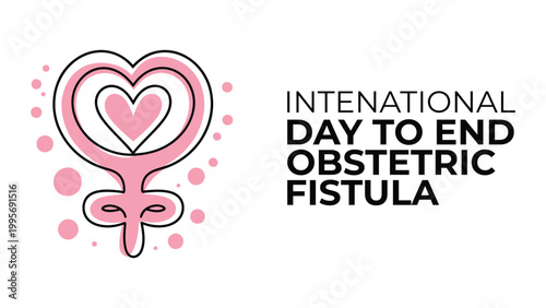 International Day to End Obstetric Fistula banner with pink female symbol and heart icon, maternal health awareness and women healthcare concept illustration