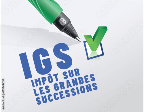 IGS - impot sur les grandes successions - acronyme