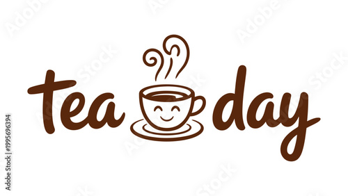 Tea Day hand lettering typography with cute teacup icon and steam minimalist beverage illustration for cafe menu banner poster social media design template