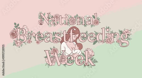 Floral typography design for National Breastfeeding Week awareness