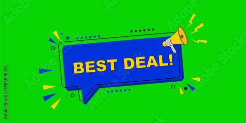 Best Deal speech bubble with megaphone on green screen.
