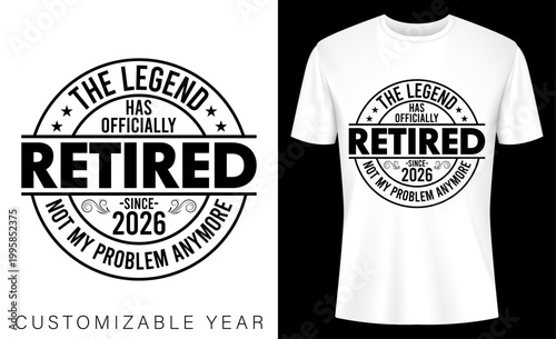 The Legend Has Officially Retired Customizable Year Happy Retirement T-shirt Design