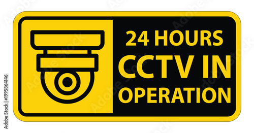 24 Hours Surveillance Camera Sign for Security and Safety Awareness