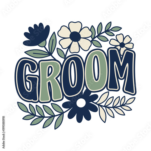 Foto Retro style groom text with flowers and leaves illustration groom to be bachel