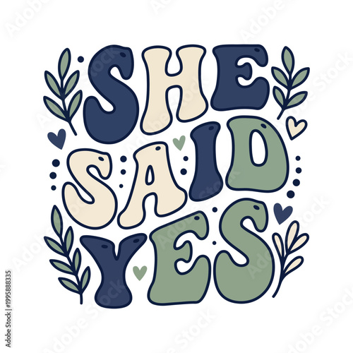 Groovy "she said yes" text with floral and heart accents party supplies proposal engagement celebration marriage announcement commitment bachelorette decorations greeting card