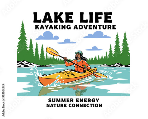 Lake life kayaking adventure. Outdoor mountain illustration for t shirt. Summer energy nature connection. Apparel design. Poster graphic.