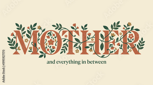 Mother's Day floral typography celebrating motherhood for greeting cards and seasonal holiday promotional materials