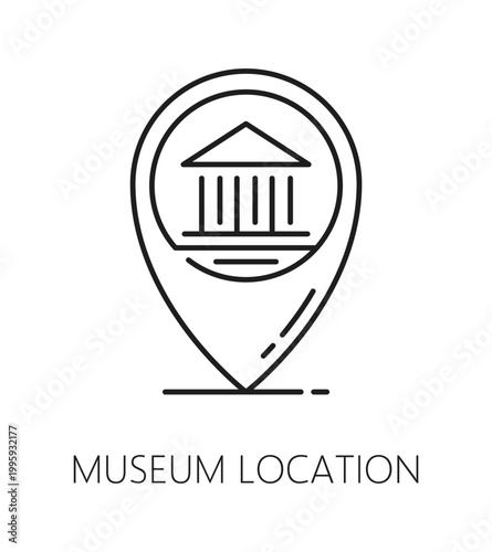 Museum exhibition or gallery location line icon or symbol. History museum thin line sign, tourism attraction vector icon. Tourist excursion exhibition symbol with city navigation location pin marker