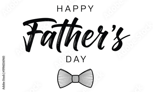 Happy father's day celebrating dad with love heartfelt wishes bow tie graphics