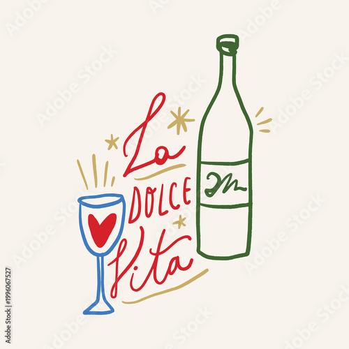 Doodle alcohol elegant la dolce vita lettering with wine bottle and glass illustration, minimalist hand-drawn vector art, italian lifestyle aesthetic, summer vibe line art for cafe and restaurant