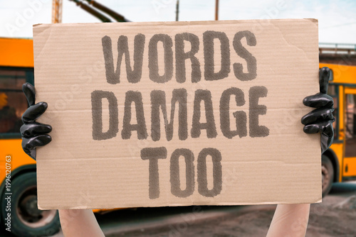 Fotografi "Words Damage Too" Documented research confirms verbal harm causes documented measurable emotional damage comparable to physical harm