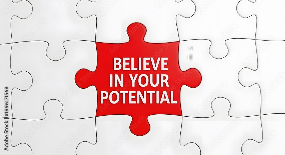 Fototapeta premium Personal potential concept, phrase BELIEVE IN YOUR POTENTIAL, symbol of confidence, inner strength and growth