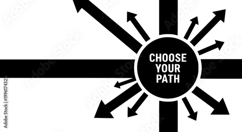 Choose Your Path concept vector graphic illustration depicting multiple divergent arrows pointing in various directions symbolizing decision making options and strategic choices.