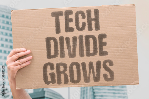 Tableau sur toile "Tech Divide Grows" Documented research confirms the documented digital and technology access gap is measurably widening between income groups