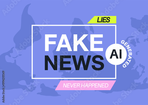Colorful graphics present a thought-provoking concept on how AI generated content challenges traditional news integrity, The text boldly claims the fabricated nature of some information.