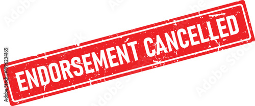Grunge distressed rubber stamp impression reading ENDORSEMENT CANCELLED in white text on a red rectangular background