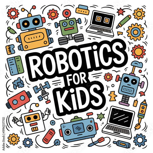 Robotics for kids educational illustration with colorful cartoon robots and gadgets