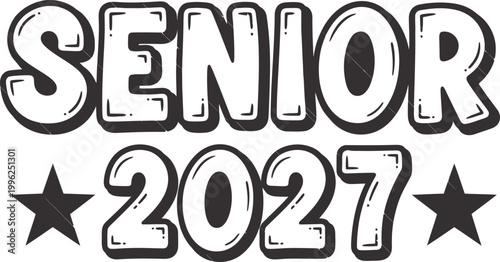 Senior 2027 graduation bold typography with stars class of 2027 senior year design