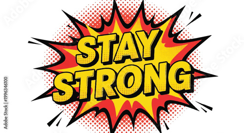 Comic book style stay strong text graphic isolated