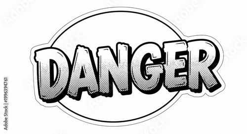 Pop Art Comic Style DANGER Text with Halftone Shadow in Circular Frame, Isolated White Background