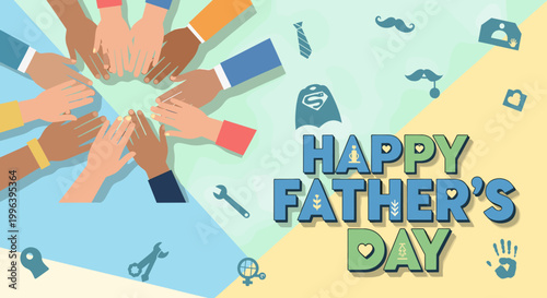 Happy Father's Day greeting with diverse hands forming a circle and various father-related icons on a geometric background.