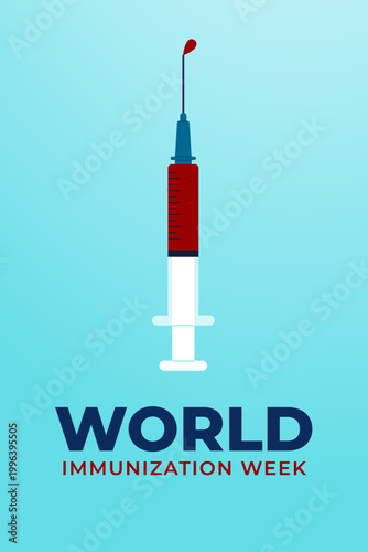World Immunization Week vertical poster with centered syringe on blue background and bold typography, modern healthcare awareness design for vaccine campaigns and public health communication