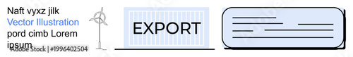 Global trade, logistics, sustainability, wind energy, data files, information exchange. Shipping container labeled Export with wind turbine and document icons. Global trade and logistics concept