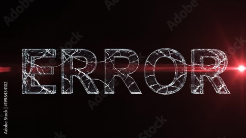Cracked Glass Effect ERROR Text with Red Lens Flare and Glitch Effect on Dark Background Animation