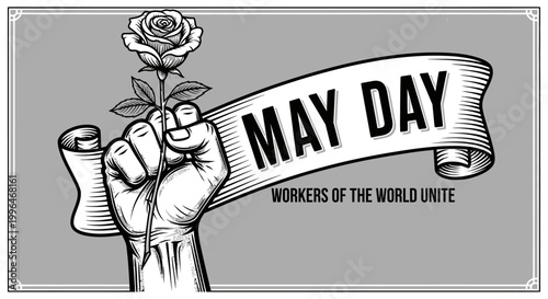 May Day illustration featuring a clenched fist holding a rose with the banner 'May Day Workers of the World Unite' promoting labor rights and solidarity