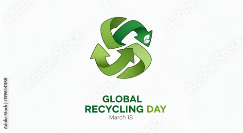 Global Recycling Day illustration with recycling arrows and leaf symbol on white background