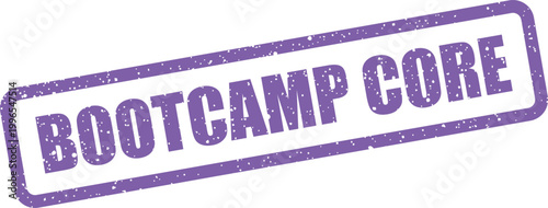 Photos Grungy rectangular stamp vector featuring BOOTCAMP CORE text for fundamental tra