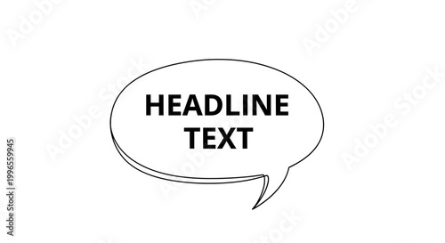 Speech Bubble With Headline Text Inside.