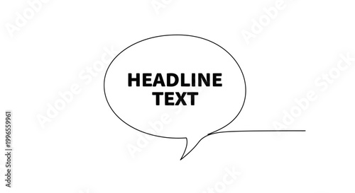 Speech Bubble with Headline Text.