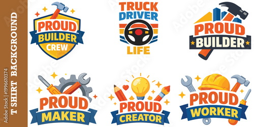 Creative maker and builder emblem set for proud creators workers and truck driver life.