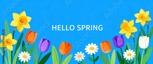 Hello Spring Illustrated Banner with Vibrant Daffodils, Tulips, and Daisies Blooming Against a Bright Blue Sky