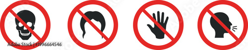 Prohibited warning signs set with red circle and slash icons including skull, hair, hand and speaking person symbols isolated on white background. Stop and no entry concept icons for safety 