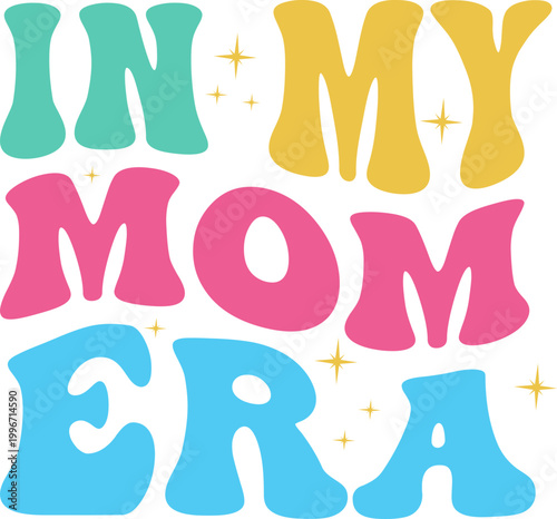 in my cool mom era calligraphy