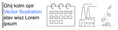 Business planning, manufacturing processes, productivity, economic growth, workflow management, industrial operations. A calendar, factory and coins in a simple line drawing. Business planning