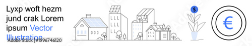 Renewable energy, economics, eco-friendly living, business growth, investment, green technology. Line art of houses with solar panels and euro sign plant. Renewable energy and economics concept