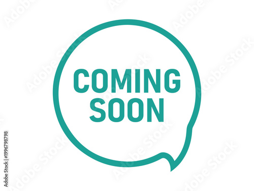 Coming soon speech bubble vector icon new product announcement advertising marketing campaign.