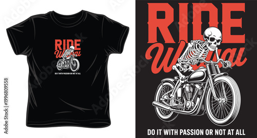Skeleton rider on a vintage motorcycle ride with passion or not at all quote.