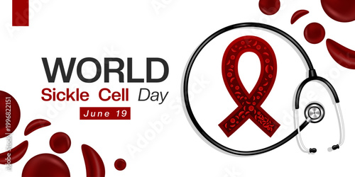 June 19th Is World Sickle Cell Day. Sickle cell, ribbon and stethoscope. Suitable for posters, banners, social media and more. White background.