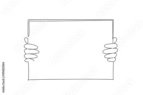 Single line drawing of hands gripping blank rectangular sign, emphasizing bold message concept. Ideal for political campaigns, urgent notices, public warnings, and minimalist social media ads