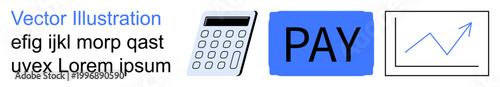 Payment processing, finance analytics, data analysis, online transactions, growth tracking, budget planning. Calculator, payment text graph trending upward. Payment processing and finance analytics