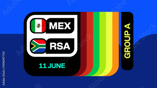 Vibrant Soccer Match Schedule Graphic Featuring Mexico and South Africa Teams in Group A for Football 2026 Qualification