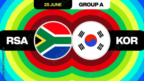 Vibrant Football 2026 Match Announcement South Africa vs. South Korea Group Stage Tournament Design for Football 2026.