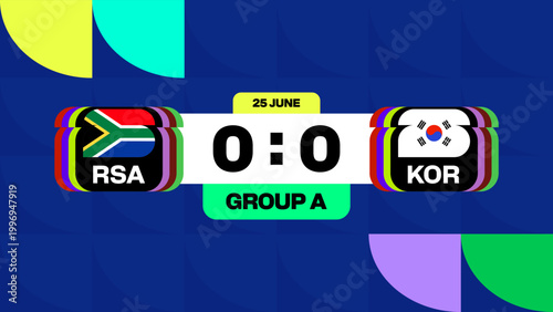 Dynamic Football 2026 Match Announcement Scoreboard Design for South Africa versus South Korea Tournament.